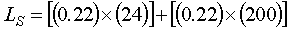 Capital L subscript Capital S is equal to the sum of the product of 0.22 and 24 plus the product of 0.22 and 200.