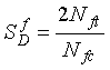 Capital S subscript Capital D superscript F is equal to 2 times the quotient of Capital N subscript F T over capital N subscript F C.