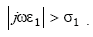 Equation A-8. The absolute Value of product of j times omega times epsilon subscript 1 is greater than sigma subscript 1.