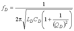 F subscript Capital D is equal to the quotient of 1 over the product of 2 times pi times the square root of the product of Capital L subscript Capital D times Capital C subscript Capital D times the sum of 1 plus the quotient of 1 over the quantity Capital Q subscript Capital D squared.
