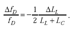 Equation A-59. Delta f subscript D divided by f subscript D equals negative one half times the quotient delta capital L subscript capital L, all over capital L subscript L plus capital L subscript C. 