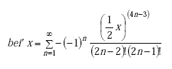 Equation A-84. Derivative of Imaginary Part of complex Bessel Function of x equals summation from N equals 1 to N equals 1 to N equals infinity of the negative of the quantity of negative 1 raised to the power of N, all times the quotient of the numerator of one half X raised to the power of the quantity of the product of 4 and X, minus 3, all over the denominator of the product of the factorial of the quantity of the product of 2 and N, minus 2, times the factorial quantity of the product of 2 and N, minus 1.