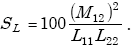Equation E-23. Capital S subscript capital L is equal to 100 multiplied by the quotient of the square of Capital M subscript 12, divided by the product of Capital L subscript 11 multiplied by Capital L subscript 22.
