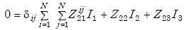 Equation E-37. Zero is equal to the sum of the product of small delta subscript capital I capital J multiplied by Summation from capital I is equal to 1 to Capital N of Summation from capital J is equal to 1 to Capital N of Capital Z subscript 21 superscript capital I capital J multiplied by Capital I subscript 1 added to the product of Capital Z subscript 22 multiplied by Capital I subscript 2 added to the product of Capital Z subscript 23 multiplied by Capital I subscript 3.