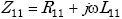 Equation E-4. Capital Z subscript 11 is equal to the sum of Capital R subscript 11 added to the product of lowercase j multiplied by omega multiplied by Capital L subscript 11.