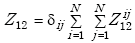 Equation E-40. Capital Z subscript 12 is equal to the product of delta subscript capital I capital J multiplied by Summation from capital I is equal to 1 to Capital N of Summation from capital J is equal to 1 to Capital N of Capital Z subscript 12 superscript capital I capital J.