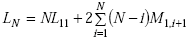 Equation E-51. Capital L subscript Capital N is equal to the sum of the product of Capital N multiplied by Capital L subscript 11 added to the product of 2 multiplied by the Summation from capital I is equal to 1 to Capital N of the value of capital N minus capital I, multiplied by capital M subscript equal to 1 comma capital I added to 1.