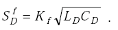 Equation F-15 NEW VERSION. Capital S subscript Capital D superscript lowercase f is equal to the product of Capital K subscript lowercase f multiplied by the square root of the product of Capital L subscript Capital D multiplied by Capital C subscript Capital D.