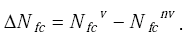 Equation F-4. Delta Capital N subscript lowercase f lowercase c is equal to the difference between Capital N subscript lowercase f lowercase c superscript lowercase v minus Capital N subscript lowercase f lowercase c superscript lowercase n lowercase v.