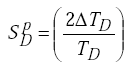 Equation H-13. Capital S subscript Capital D superscript P equals 2 times Capital Delta Capital T subscript Capital D divided by Capital T subscript Capital D.