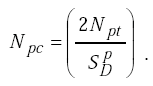 Equation H-25. Capital N subscript P C equals 2 times Capital N subscript P T divided by Capital S subscript Capital D superscript P.