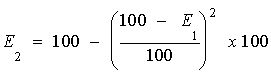 Figure 50: Equation. [Name of equation.] E sub 2 equals 100 minus the quantity 100 minus E sub 1 divided by 100 squared times 100