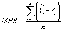 Equation 3. Mean prediction bias, MPB, equals the sum from I equals 1 to N of the fitted value Y subscript I observation, Y tophat, subscript I minus Y subscript I, all divided by the validation data sample size, N.
