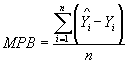 Equation 3. Mean prediction bias, MPB, equals the sum from I equals 1 to N of the fitted value Y subscript I observation, Y tophat, subscript I minus Y subscript I, all divided by the validation data sample size, N.