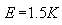 E equals 1.5K.