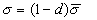 Equation 12. Sigma equals sigma bar times the sum of 1 minus the isotropic damage parameter, D.