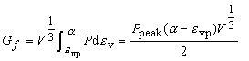 Equation 16. The void formation parameter, G subscript F, equals the cube root of the element volume, V, times the integral of the pressure, P, with respect to the volumetric strain, E subscript V. The integration is performed from volumetric strain at peak . pressure, E subscript VP, to alpha. The result of this integration equals P subscript peak times the quantity alpha minus E subscript VP times the cube root of V, all divided by 2.