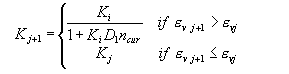 Equation 24. K subscript time index J plus 1 equals K subscript I divided by 1 plus the product of K subscript I times D subscript 1 times N subscript cur if the total volumetric strain, E subscript V subscript J plus 1 is greater than E subscript VJ, and K subscript time index J plus 1 equals K subscript J if E subscript V subscript J plus 1 is less than or equal to E subscript VJ.