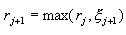 r subscrip j plus 1 equals max (r subscript j, xi subscript j plus 1)