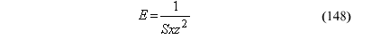 This equation reads Capital E equals the quotient of 1 divided by shear strength times x times z superscript 2.