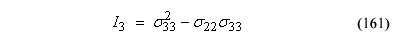 This equation reads Capital I subscript 3 equals orthotropic stress component subscript 33 superscript 2 minus the product of orthotropic stress component subscript 22 times orthotropic stress component subscript 33.