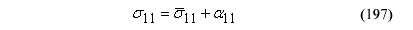 This equation reads Orthotropic stress component subscript 11 equals initial yield strength in compression subscript 11 plus backstress tensor subscript 11.