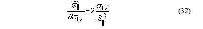 This equation reads lowercase delta parallel F over lowercase sigma subscript 12 equals 2 times orthotropic stress component subscript 12 over parallel shear strength superscript 2.
