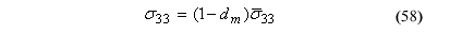 This equation reads orthotropic stress component subscript 33 equals 1 minus D subscript M times viscid stress tensor subscript 33.