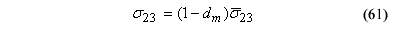 The equation reads orthotropic stress component subscript 23 equals 1 minus D subscript M viscid stress tensor subscript 23.