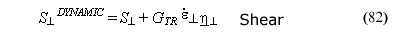 This equation reads perpendicular shear strength superscript DYNAMIC equals perpendicular shear strength plus the product of shear moduli subscript TR superscript perpendicular scalar effective strain rate times perpendicular tension/shear rate-effect fluidity parameter.