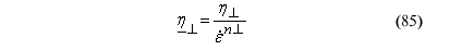 This equation reads Perpendicular tension/shear rate-effect fluidity parameter equals the quotient of perpendicular tension/shear rate-effect fluidity parameter divided by perpendicular scalar effective strain rate superscript perpendicular rate-effect power parameter.