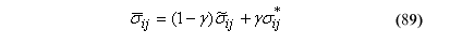 This equation reads Backstress viscid stress tensor equals the product of parenthesis 1 minus general viscoplastic interpolation parameter parenthesis times inviscid stress tensor plus general viscoplastic interpolation parameter trial elastic stress tensor.