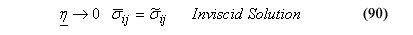 This equation reads as General rate-effect fluidity parameter approaches 0, backstress viscid stress tensor equals inviscid stress tensor and is labeled Inviscid Solution following the equation.