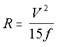 Equation 7: R equals V squared divided by 15 times f.