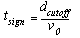 t subscript sign. t subscript sign equals the d subscript cutoff divided by v subscript 0