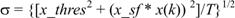 Equation 3. Sigma equals the square root of the sum of x underscore thres squared plus the product of x underscore sf times x of k, that product squared, that sum divided by T, end square root.