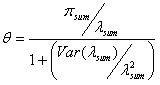 Equation 5. Theta equals x. Theta equals x divided by y, where x equals sub of the pis divided by the sum of the lambdas, and y equals 1 plus the quotient of the variance of the sum of the lambdas divided by the sum of the lambdas squared.