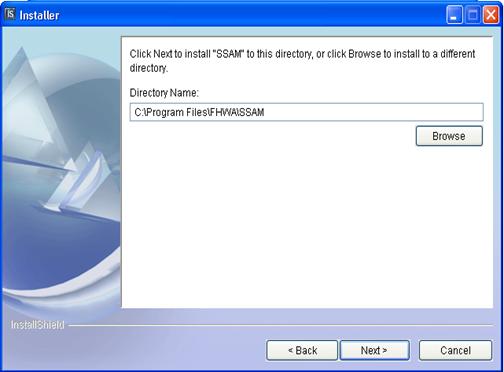 Figure 4. Screen Capture. Installer Screen--Directory Name. The screen asks the user to choose where to install the SSAM software. By default, the installer will install the SSAM.exe file in the C:\ProgramsFiles\FHWA\SSAM directory.