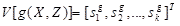 V open bracket g open parenthesis X, Z 
close parenthesis close bracket equals open bracket s subscript 1 superscript g, s subscript 2 superscript g, all the way to s subscript k superscript g close bracket superscript T.