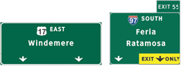 This illustration shows sign set A for topic 4. There are two signs next to each other. The sign on the left has two down arrows. Above the arrows is the label  17 East Windemere.  The sign on the right has a plaque attached to the top right labeled  Exit 55.  The main part of the sign has two down arrows; the one on the right is inside a yellow plaque labeled  Exit Only.  Above the arrows is the label  97 South Ferla Ratamosa. 