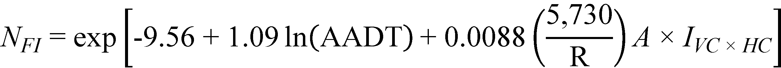 N subscript FI equals exponent open bracket -9.56 plus 1.09 times natural logarithm of open parenthesis AADT closed parenthesis plus 0.0088 times open parenthesis 5,730 divided by R closed parenthesis times A times I subscript VC times HC closed bracket.