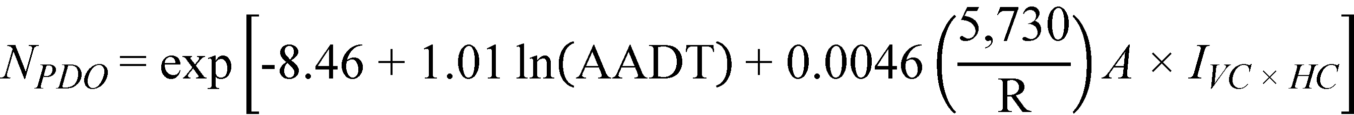 N subscript PDO equals exponent open bracket -8.46 plus 1.01 times natural logarithm of open parenthesis AADT closed parenthesis plus 0.0046 times open parenthesis 5,730 divided by R closed parenthesis times A times I subscript VC times HC closed bracket.