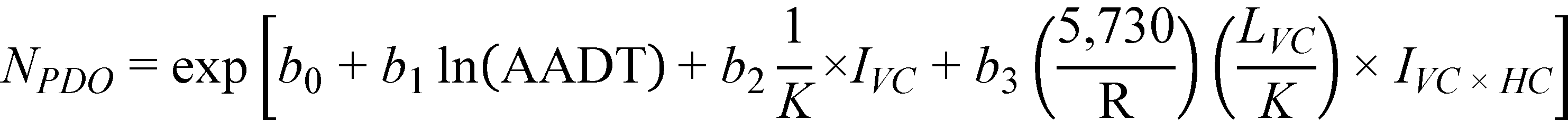 N subscript PDO equals exponent open bracket b subscript 0 plus b subscript 1 times natural logarithm of open parenthesis AADT closed parenthesis plus b subscript 2 times 1 divided by K times I subscript VC plus b subscript 3 times open parenthesis 5,730 divided by R closed parenthesis times open parenthesis L subscript VC divided by K closed parenthesis times I subscript VC times HC closed bracket.