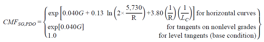 CMF subscript SG,PDO equals open bracket exponent open bracket 0.040 times G plus 0.13 times natural logarithm of open parenthesis 2 times 5,730 divided by R closed parenthesis plus 3.80 times open parenthesis 1 divided by R closed parenthesis times open parenthesis 1 divided by L subscript C closed parenthesis closed bracket for horizontal curves; equals exponent open bracket 0.040 times G closed bracket for tangents on nonlevel grades; and equals 1.0 for level tangents (base condition) closed bracket.