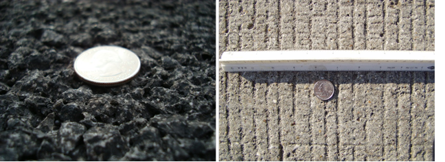 The left photo shows a coin resting on the uneven surface of  asphalt. The right photo shows grooves in the surface of the concrete, with a  quarter and scale shown for reference. The spacing of the grooves is similar to  or slightly smaller than the width of the coin. 