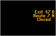 Figure 4. Photo. Exit closed sign example (proportionally scalled and zoomed in).