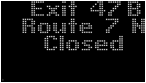 Figure 16. Photo. Exit 47 B message on LCD with emulated CMS pixels.