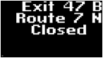 Figure 17. Photo. Exit 47 B message on LCD with filled-in space between emulated CMS pixels.