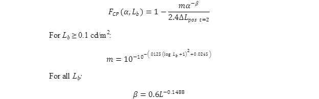 Figure 12. Equation. Calculation of the contrast polarity factor. The first equation states that the function, F subscript CP of alpha and L subscript B is equal to 1 minus the dividend of the product of m times alpha to the negative beta, end product, divided by 2.4 times delta L subscript pos when t is equal to 2. When L subscript b is greater or equal to 0.1 cd/m suqared (0.029 fL), m is equal to 10 to the negative 10th power to the negative quantity power of 0.0125 times the log of L subscript b plus 1 squared end quantity plus 0.0245, end exponent. For all L subscript b, beta equals 0.6 times L to the negative 0.1488.