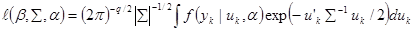 L times open parenthesis beta, sigma, alpha closed parenthesis equals open parenthesis 2 times pi closed parenthesis superscript negative q divided by 2 times the absolute value of sigma superscript negative one-half times the integral of f times open parenthesis y subscript k conditioned on (given) u subscript k, alpha closed parenthesis times exp times open parenthesis negative u prime subscript k times sigma superscript -1 times u subscript k divided by two closed parenthesis times derivative (du) subscript k.